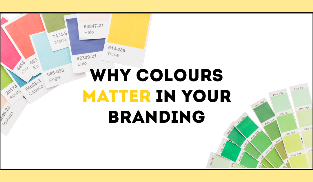 Why Colors Are Vital to Your Branding: The Psychology Behind Color Choice